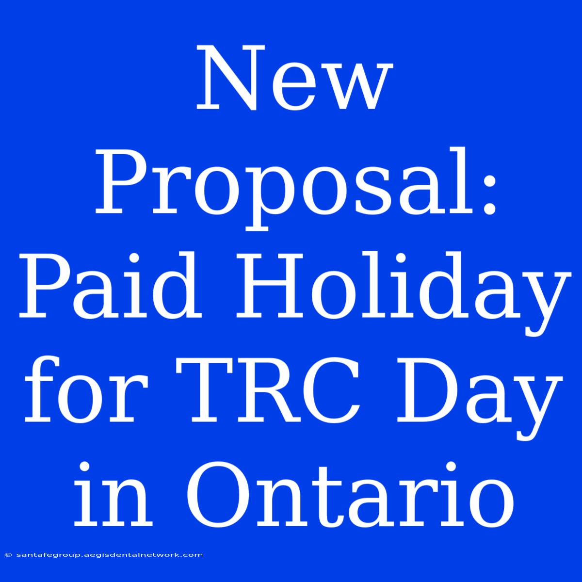 New Proposal: Paid Holiday For TRC Day In Ontario