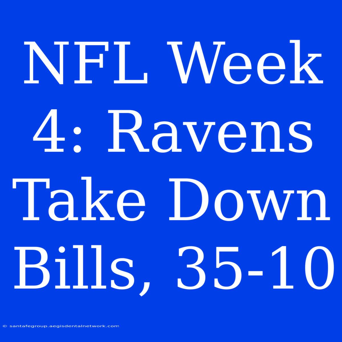 NFL Week 4: Ravens Take Down Bills, 35-10