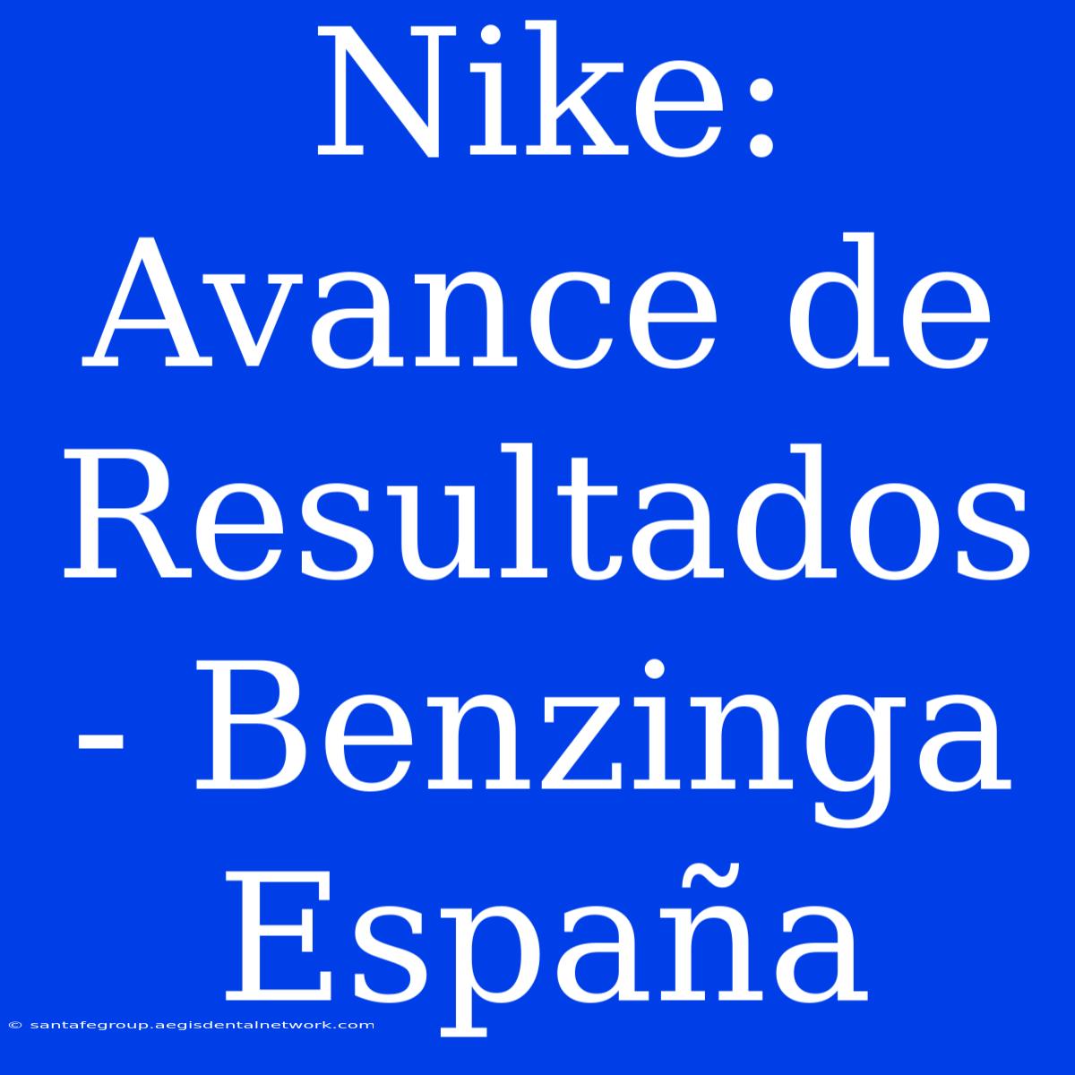 Nike: Avance De Resultados - Benzinga España