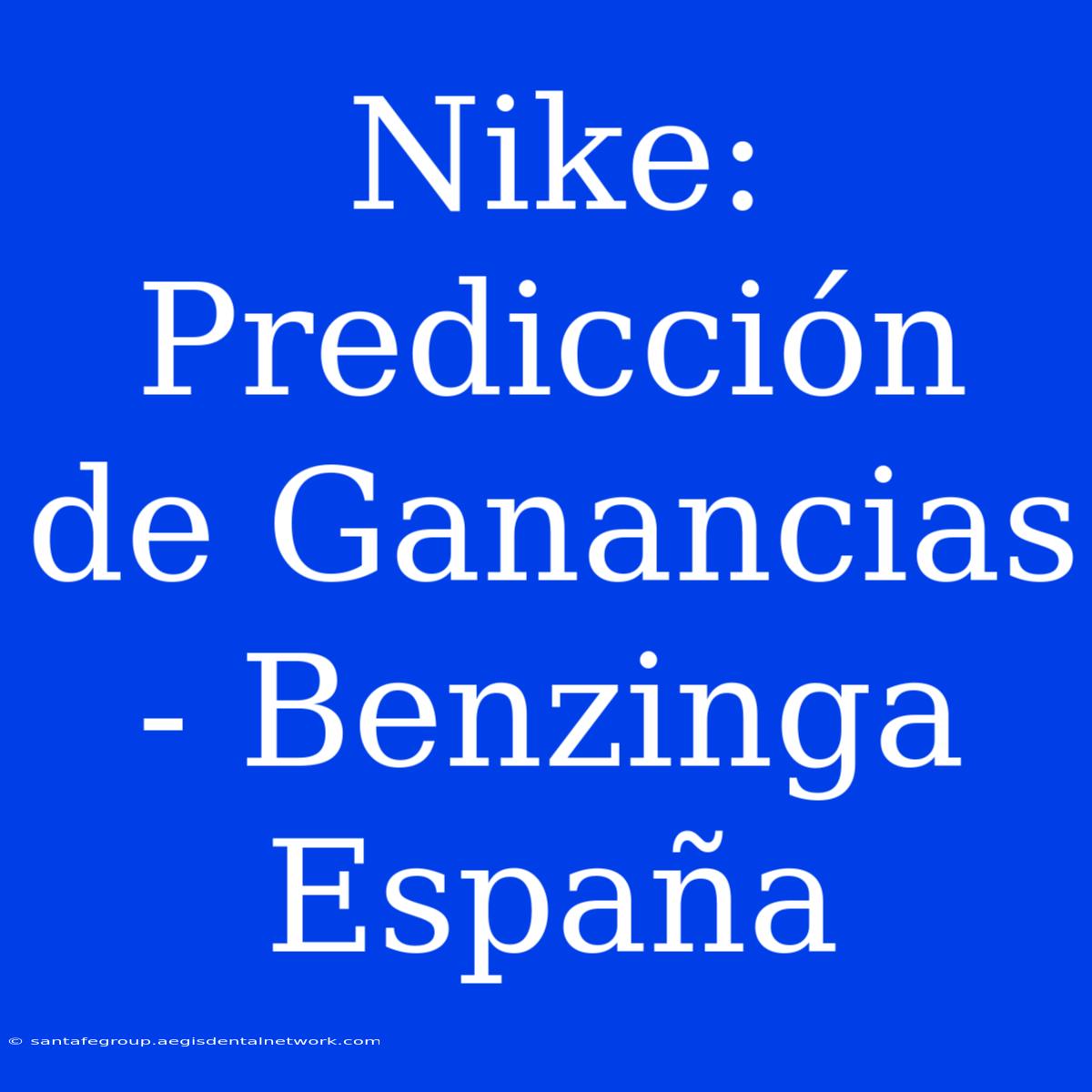 Nike: Predicción De Ganancias - Benzinga España