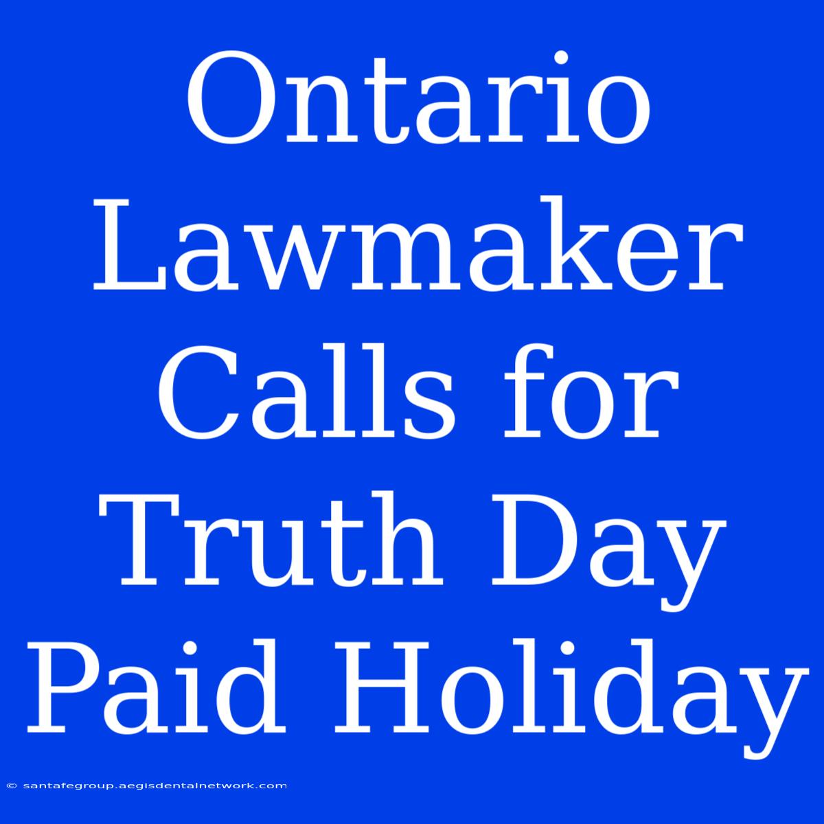 Ontario Lawmaker Calls For Truth Day Paid Holiday 