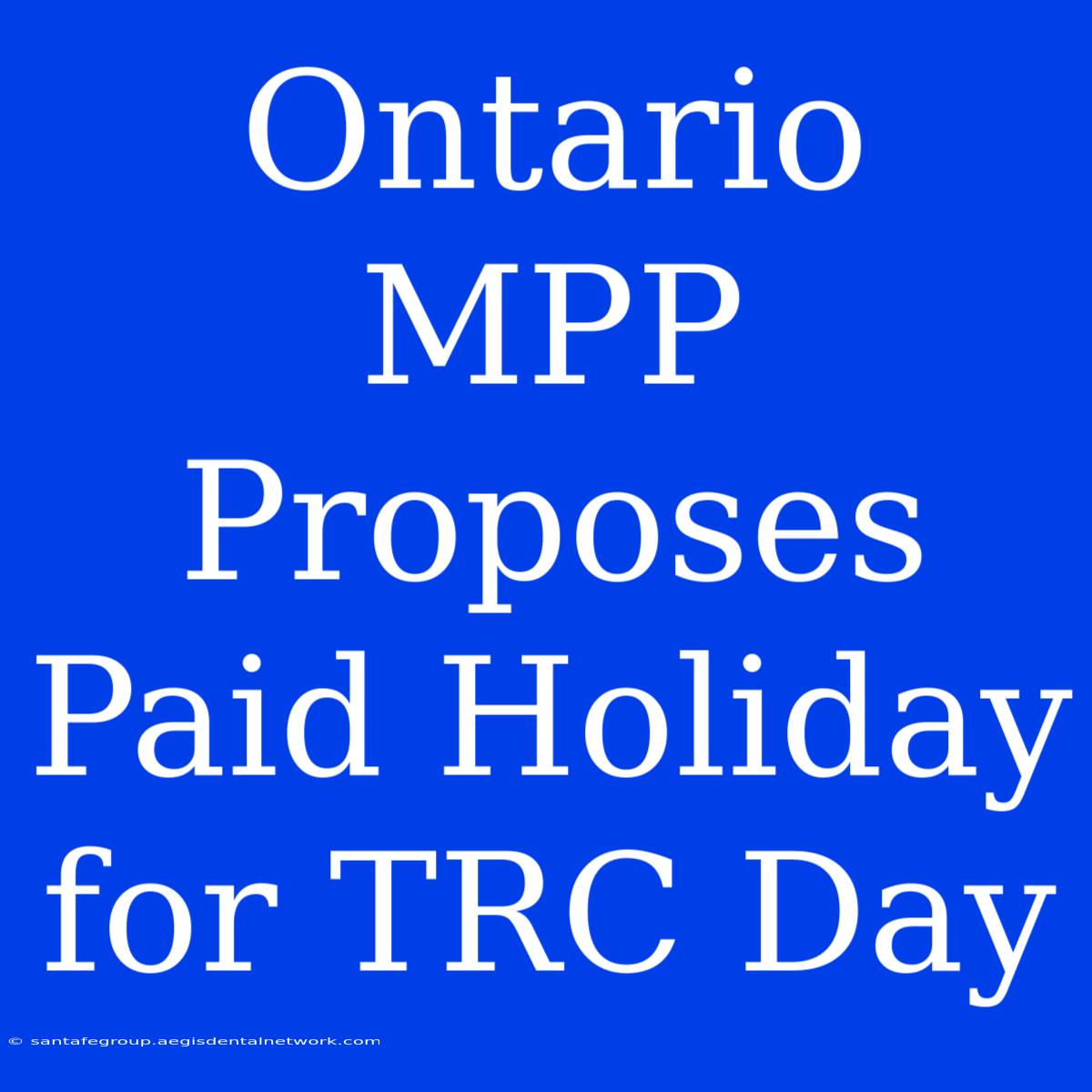 Ontario MPP Proposes Paid Holiday For TRC Day