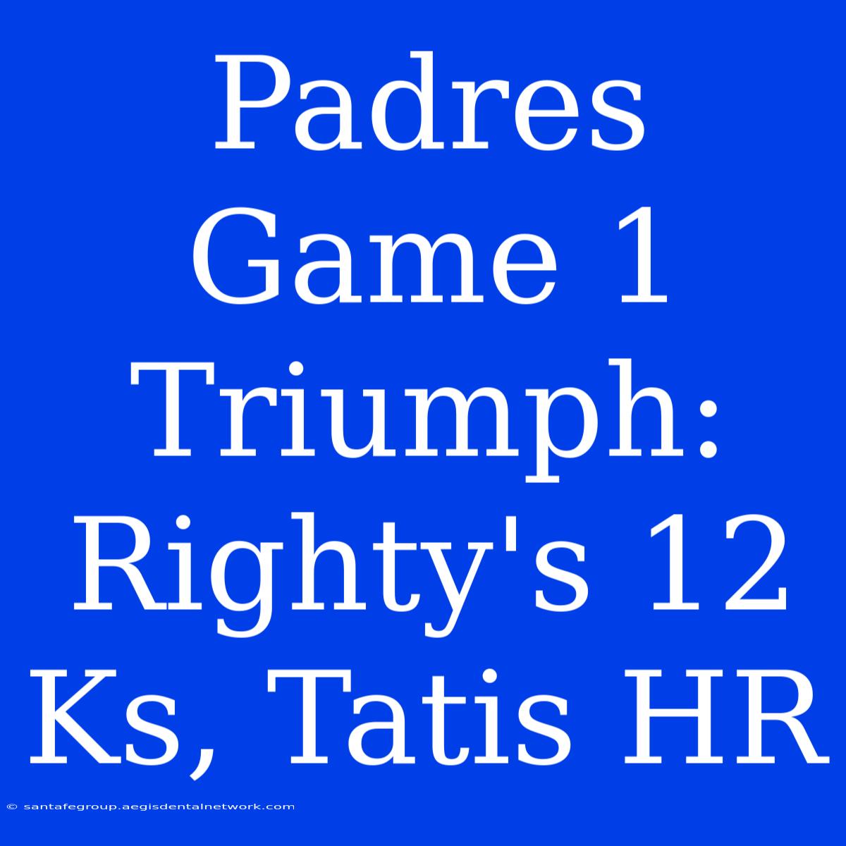 Padres Game 1 Triumph: Righty's 12 Ks, Tatis HR