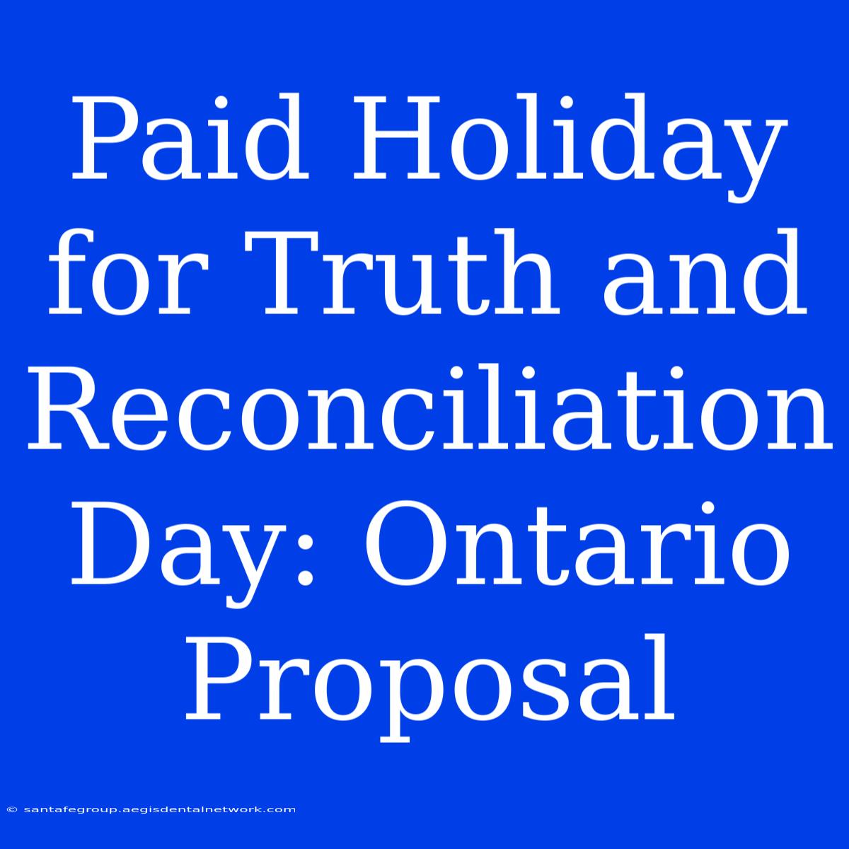 Paid Holiday For Truth And Reconciliation Day: Ontario Proposal