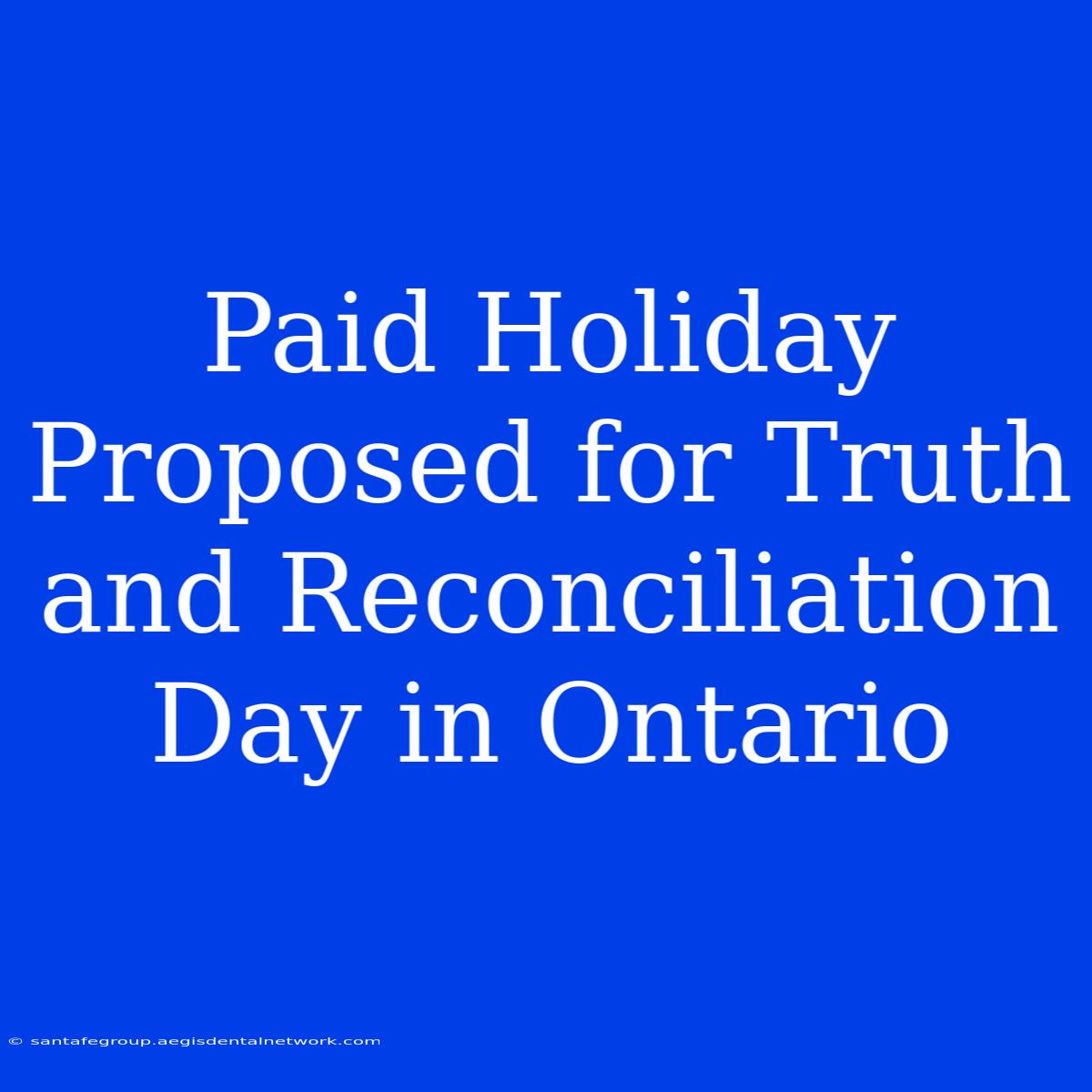 Paid Holiday Proposed For Truth And Reconciliation Day In Ontario