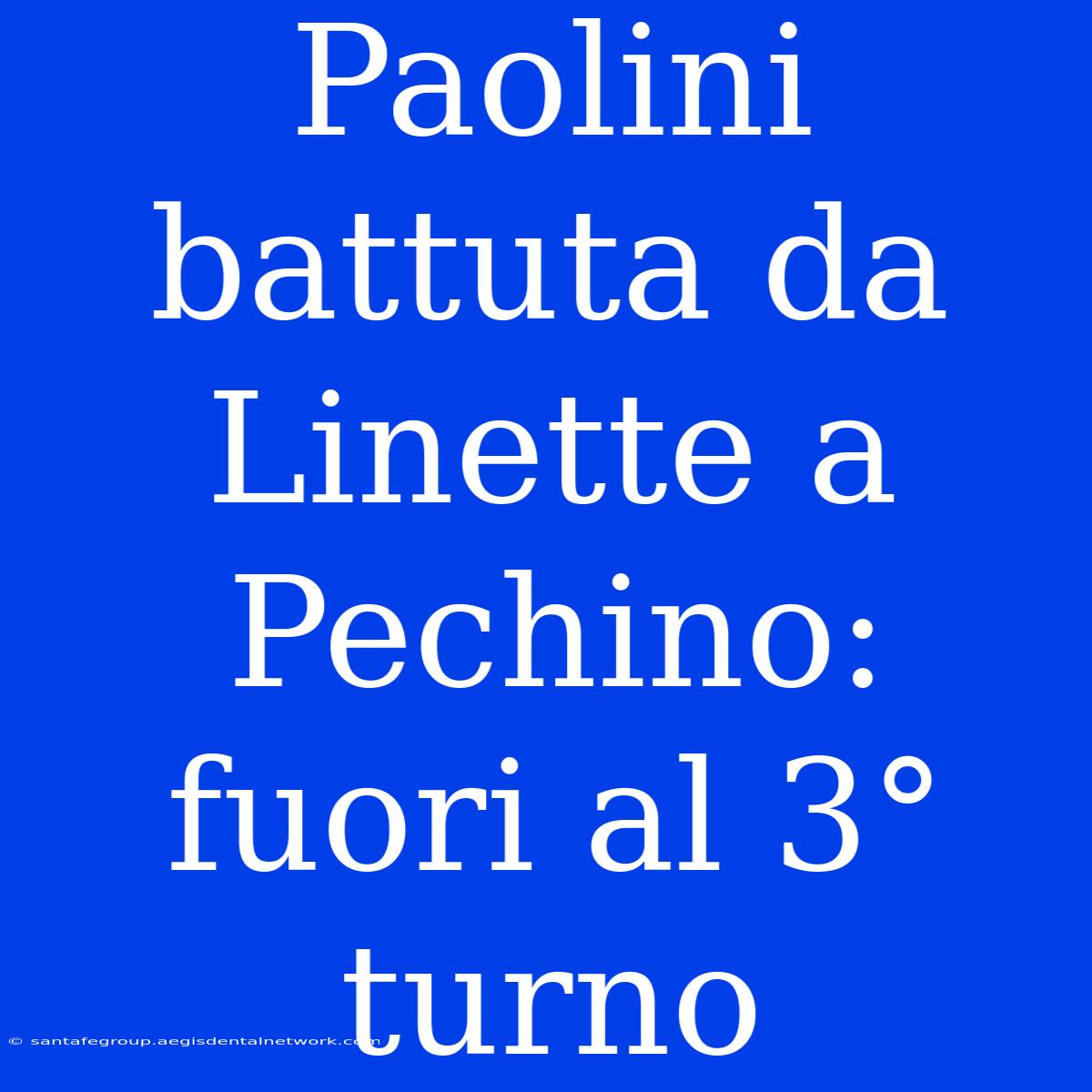 Paolini Battuta Da Linette A Pechino: Fuori Al 3° Turno