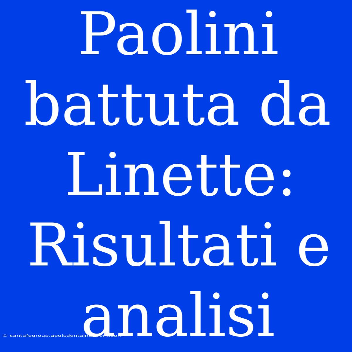 Paolini Battuta Da Linette: Risultati E Analisi