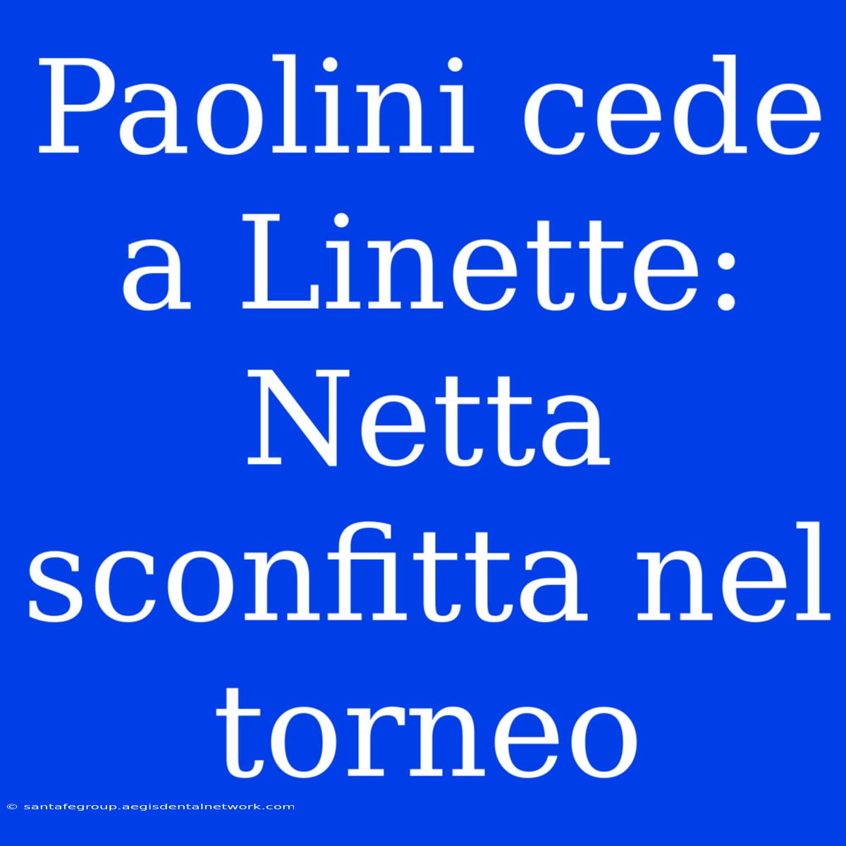 Paolini Cede A Linette: Netta Sconfitta Nel Torneo