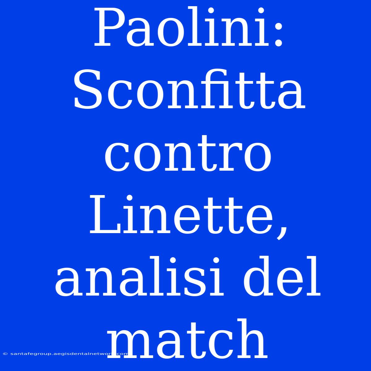 Paolini: Sconfitta Contro Linette, Analisi Del Match