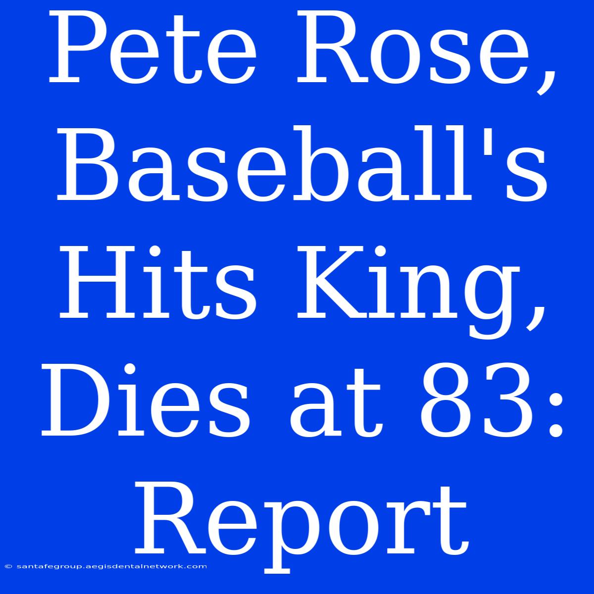 Pete Rose, Baseball's Hits King, Dies At 83: Report 