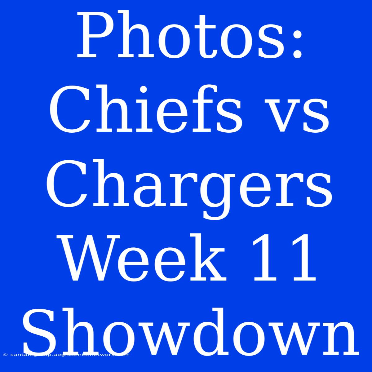 Photos: Chiefs Vs Chargers Week 11 Showdown