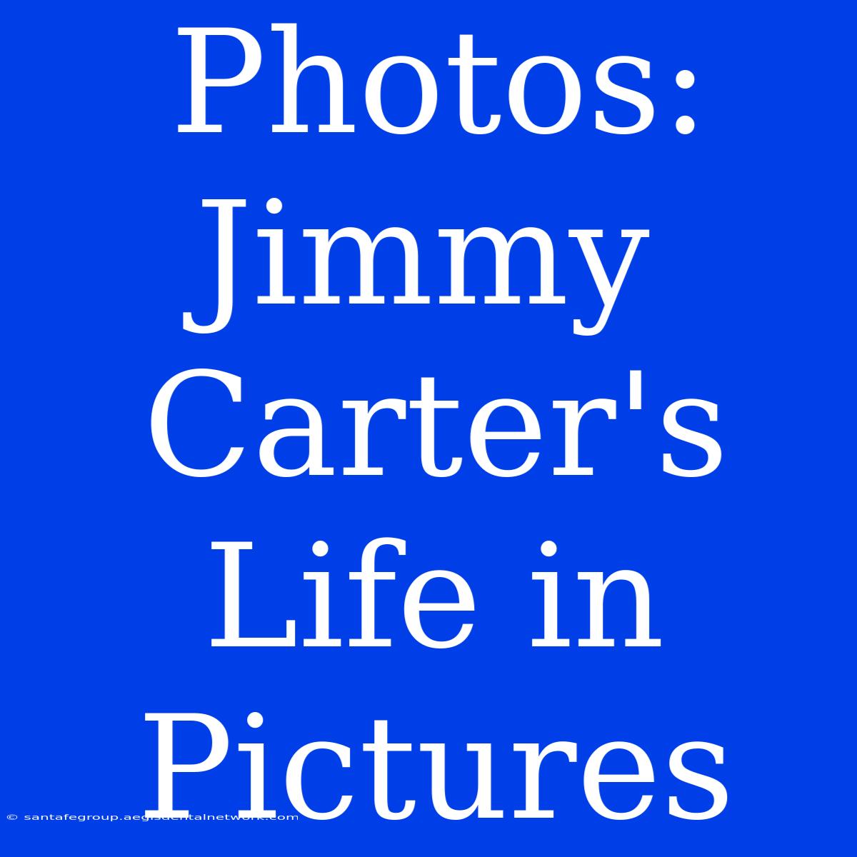 Photos: Jimmy Carter's Life In Pictures