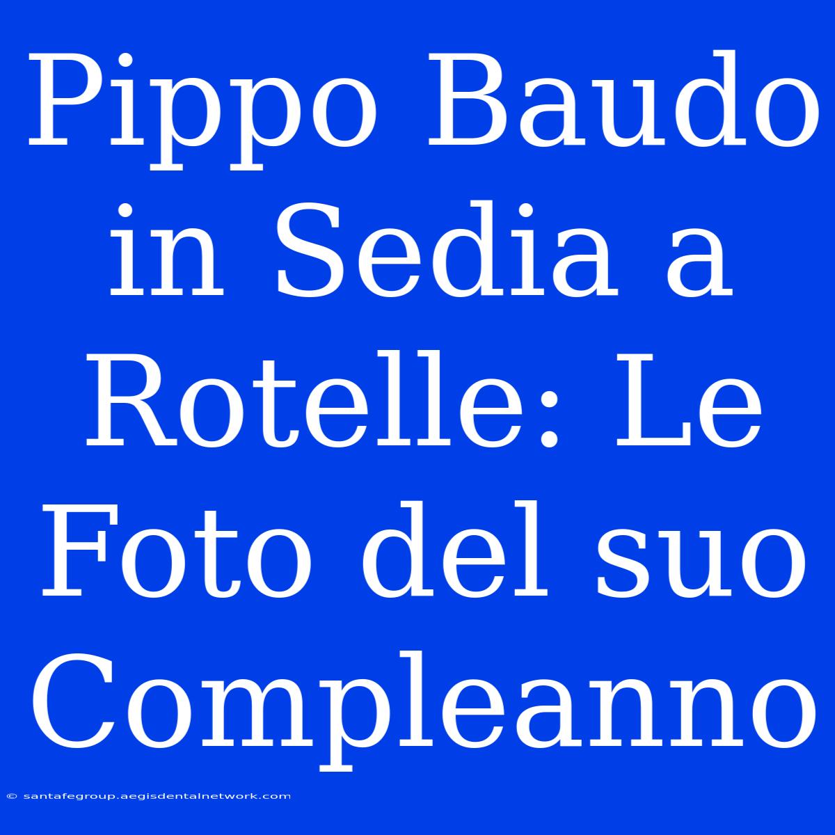 Pippo Baudo In Sedia A Rotelle: Le Foto Del Suo Compleanno