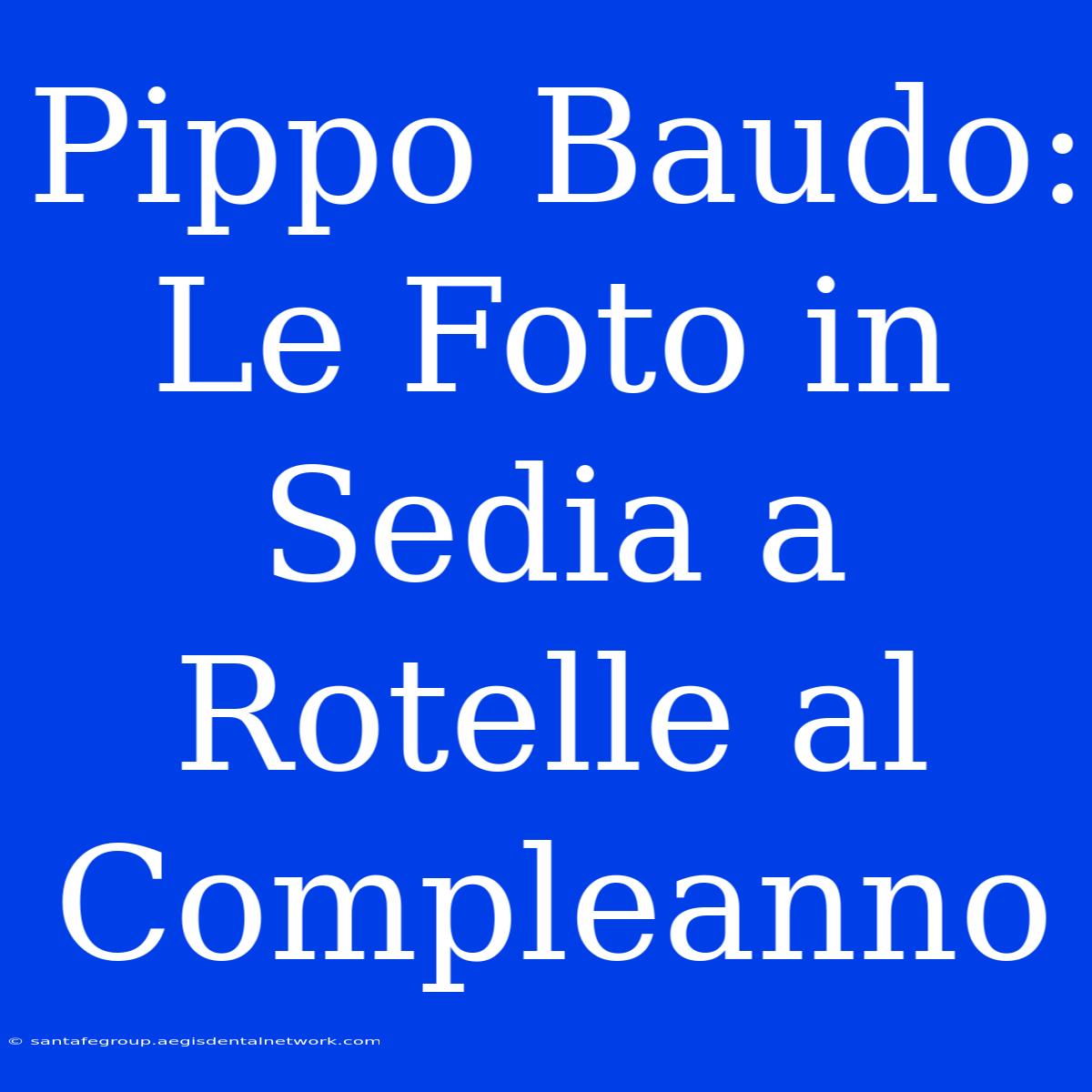 Pippo Baudo: Le Foto In Sedia A Rotelle Al Compleanno