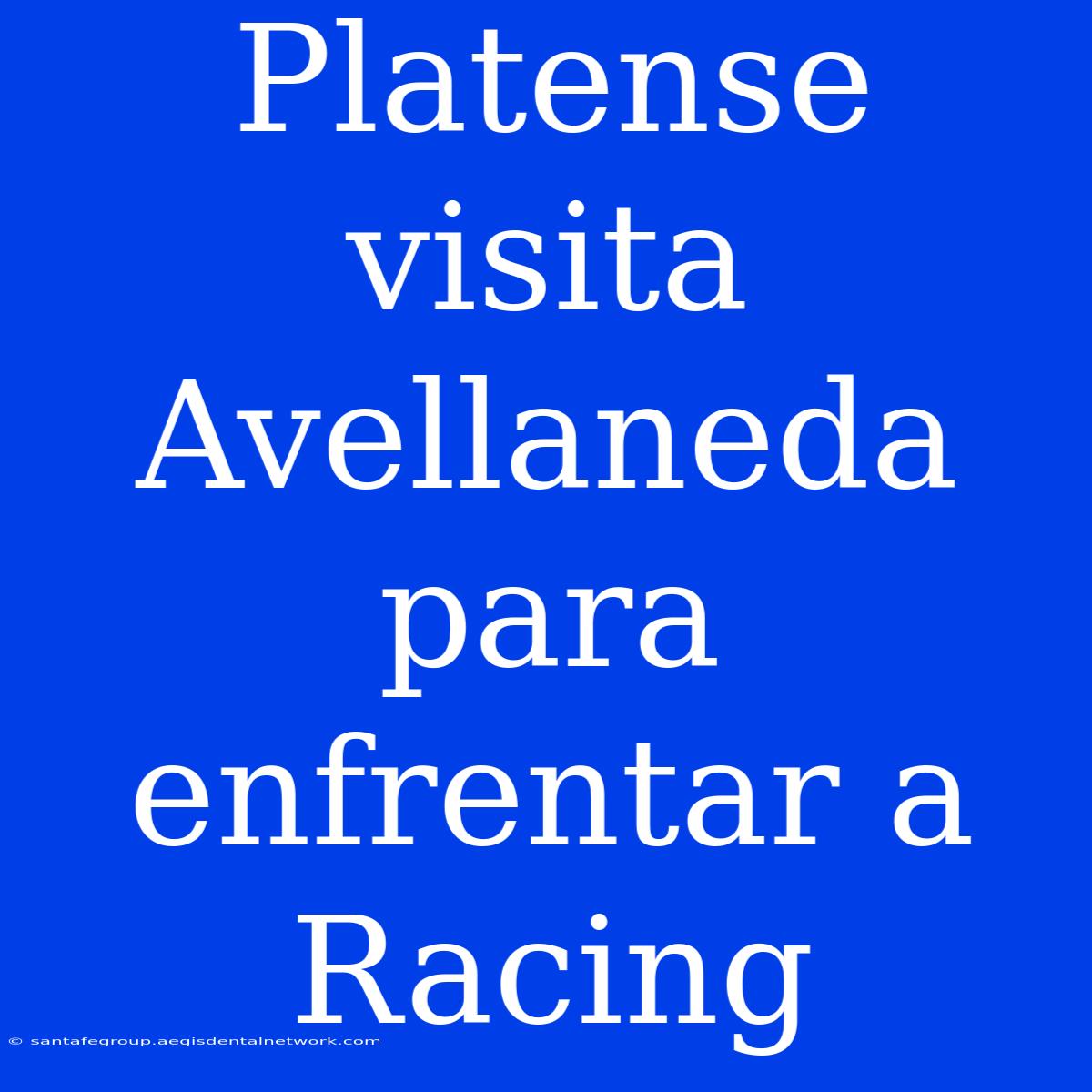 Platense Visita Avellaneda Para Enfrentar A Racing