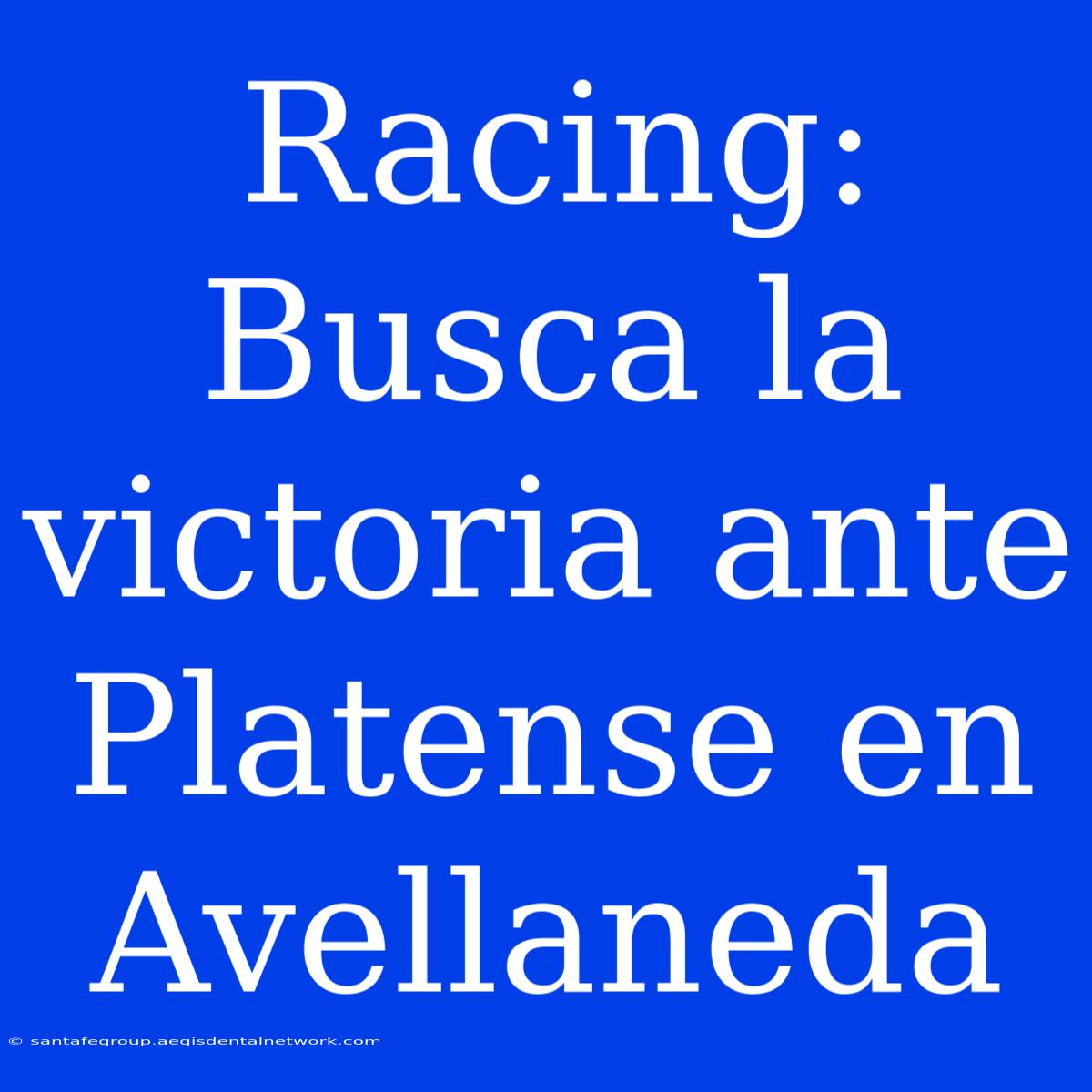 Racing: Busca La Victoria Ante Platense En Avellaneda