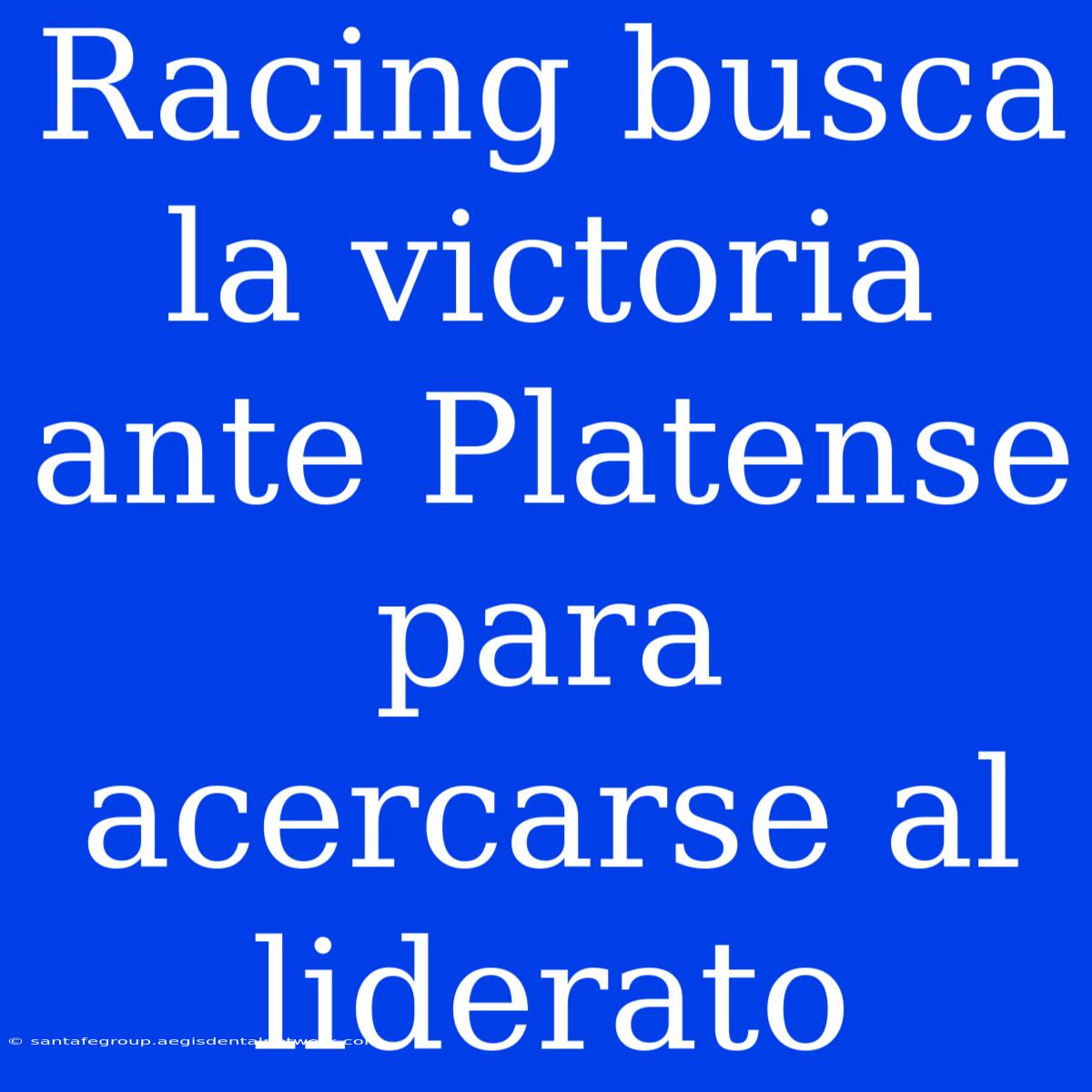 Racing Busca La Victoria Ante Platense Para Acercarse Al Liderato