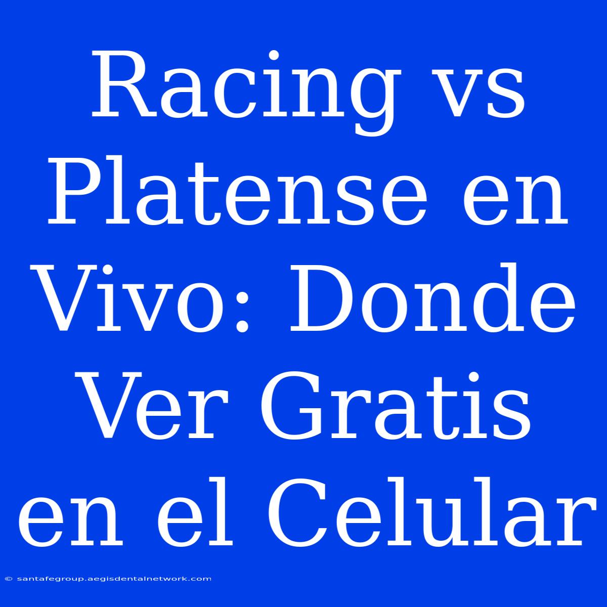 Racing Vs Platense En Vivo: Donde Ver Gratis En El Celular