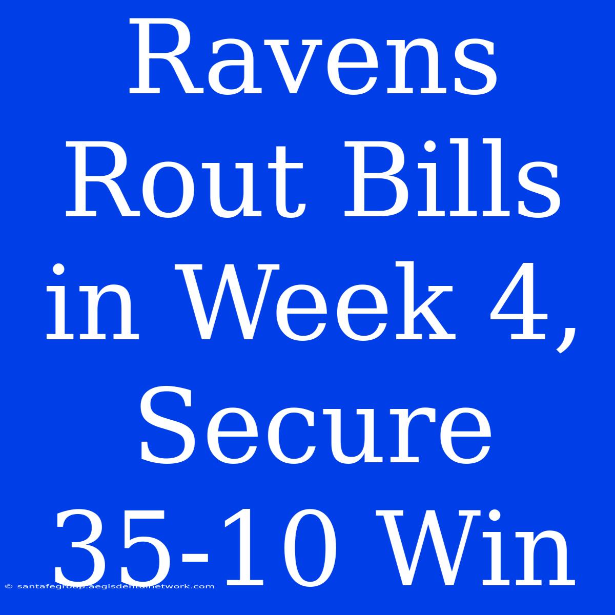 Ravens Rout Bills In Week 4, Secure 35-10 Win