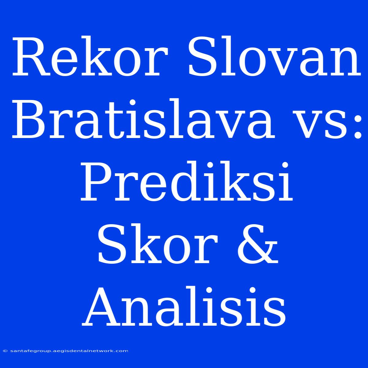 Rekor Slovan Bratislava Vs: Prediksi Skor & Analisis