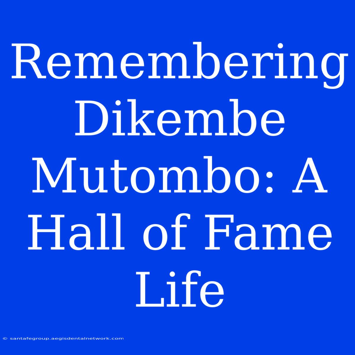 Remembering Dikembe Mutombo: A Hall Of Fame Life