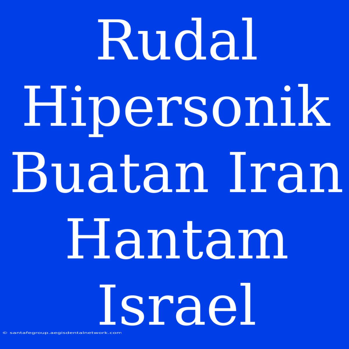 Rudal Hipersonik Buatan Iran Hantam Israel