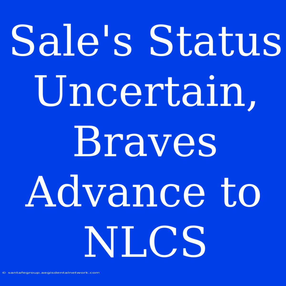 Sale's Status Uncertain, Braves Advance To NLCS