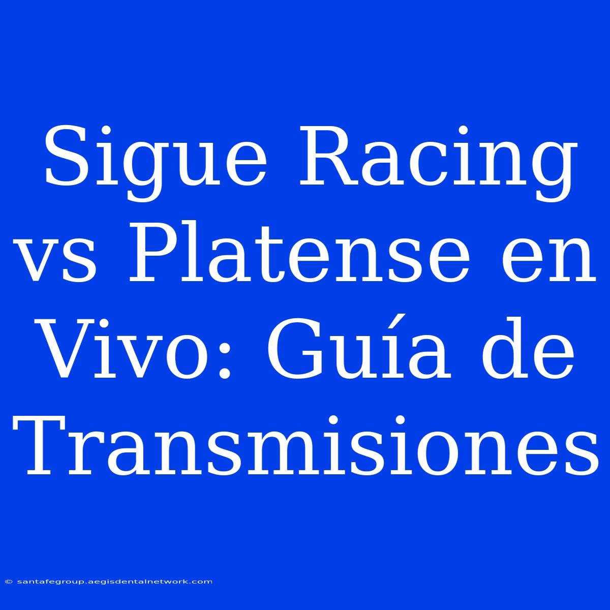 Sigue Racing Vs Platense En Vivo: Guía De Transmisiones