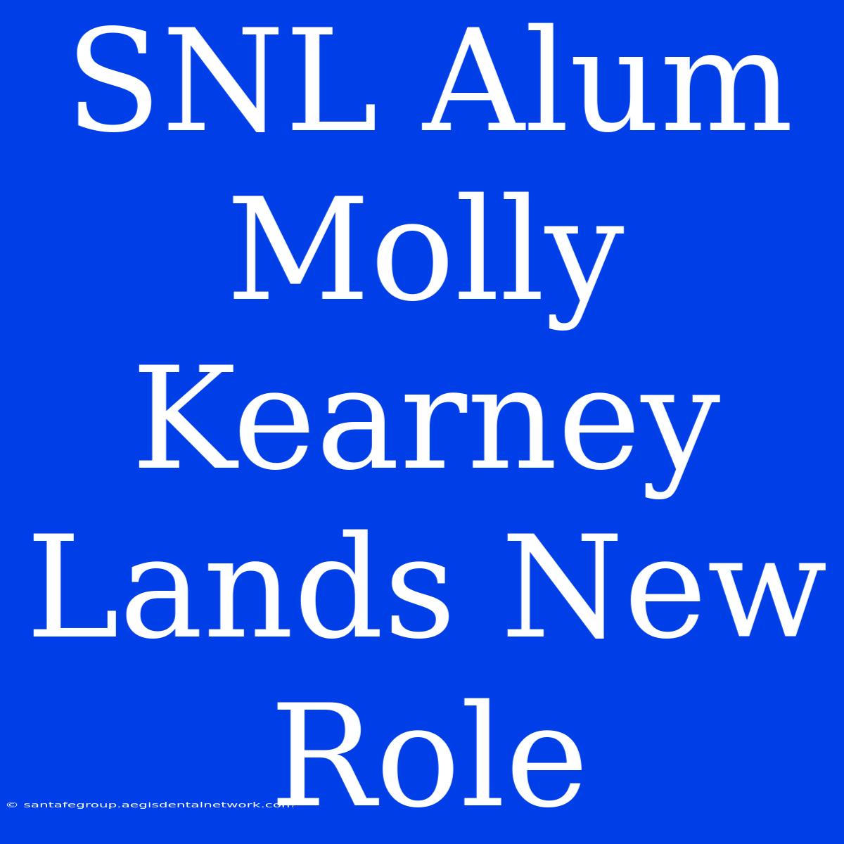 SNL Alum Molly Kearney Lands New Role