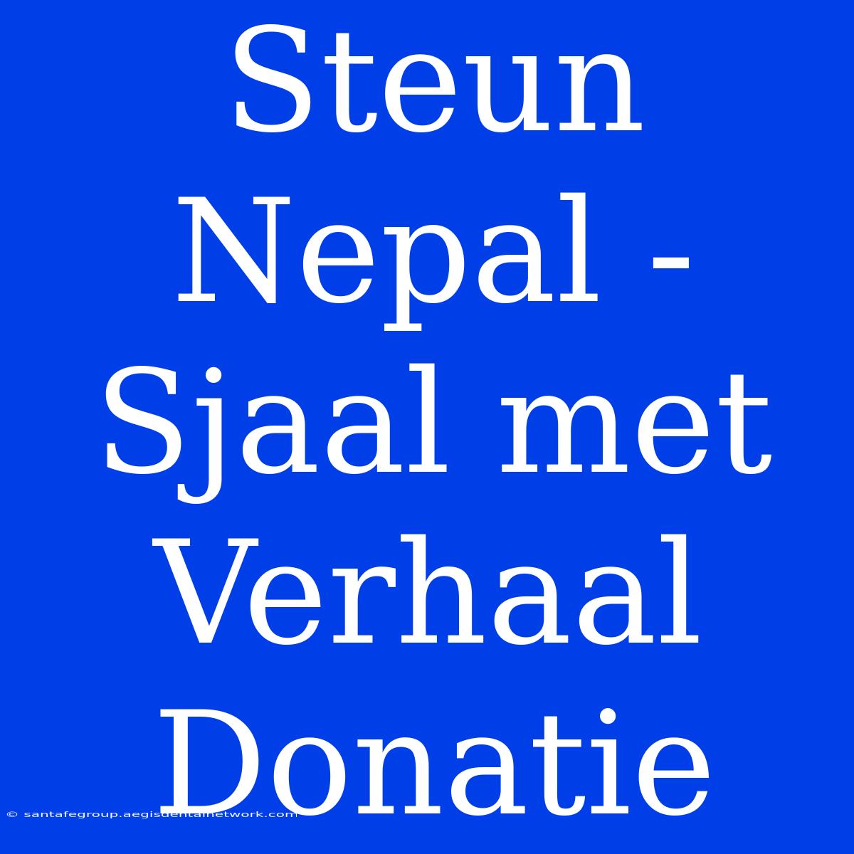 Steun Nepal - Sjaal Met Verhaal Donatie