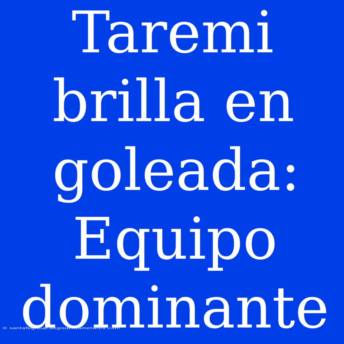 Taremi Brilla En Goleada: Equipo Dominante