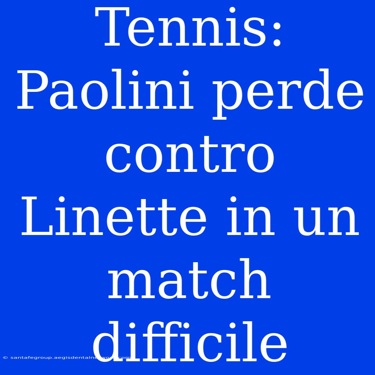 Tennis: Paolini Perde Contro Linette In Un Match Difficile