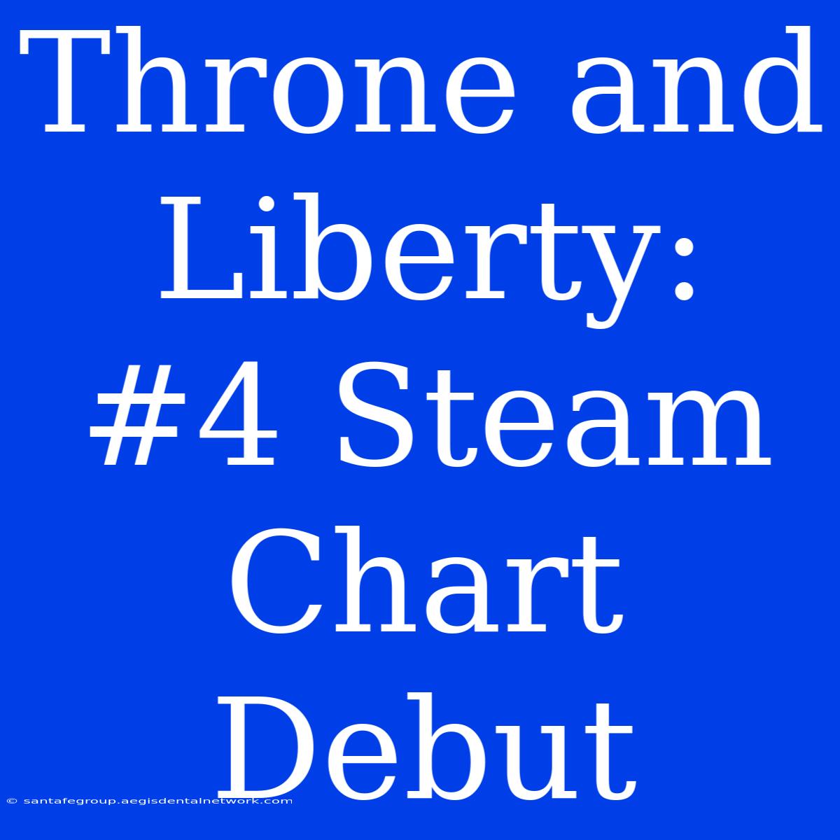 Throne And Liberty:  #4 Steam Chart Debut