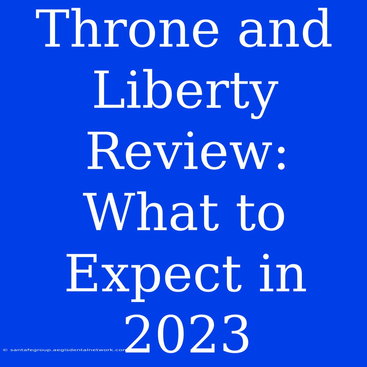 Throne And Liberty Review:  What To Expect In 2023