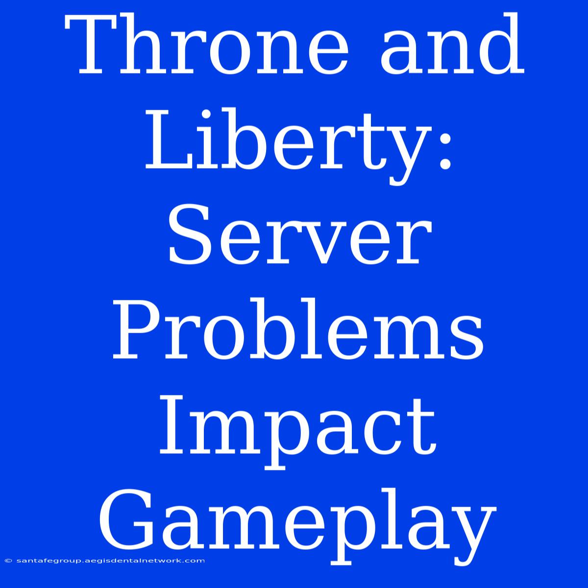 Throne And Liberty: Server Problems Impact Gameplay