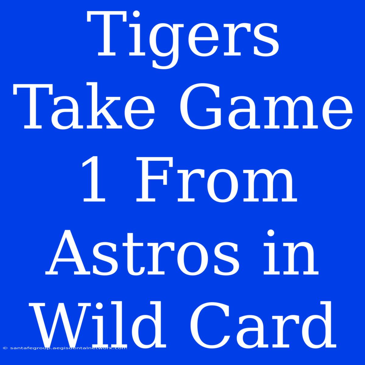 Tigers Take Game 1 From Astros In Wild Card