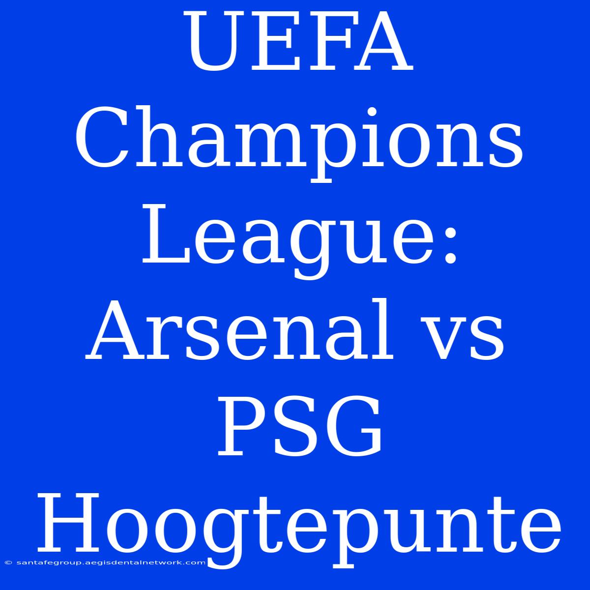 UEFA Champions League: Arsenal Vs PSG Hoogtepunte