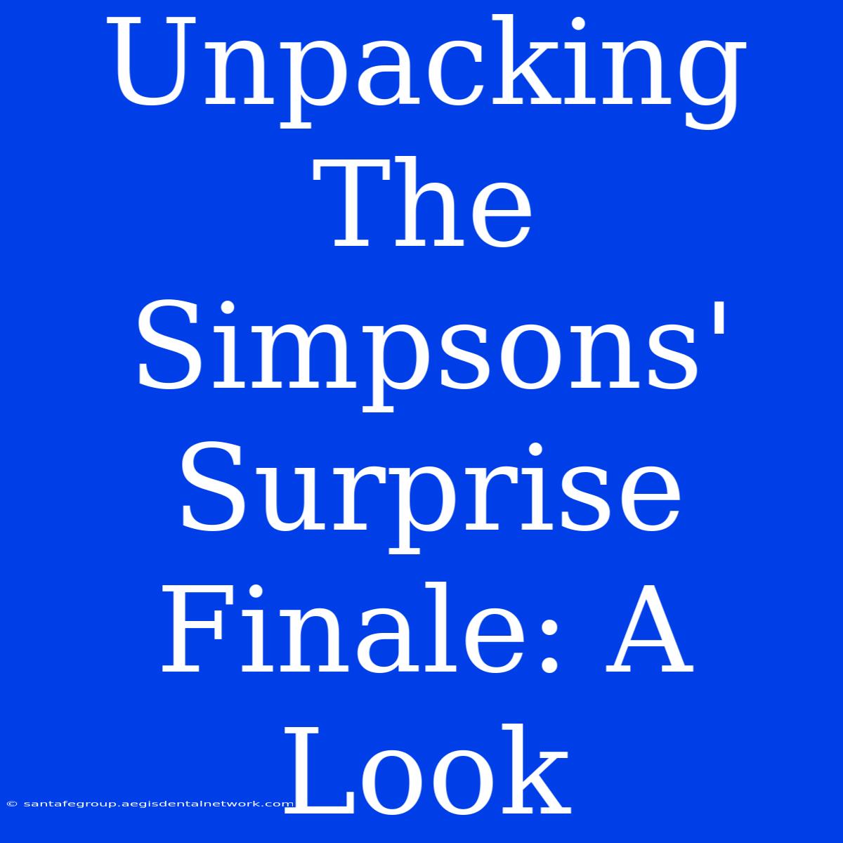 Unpacking The Simpsons' Surprise Finale: A Look