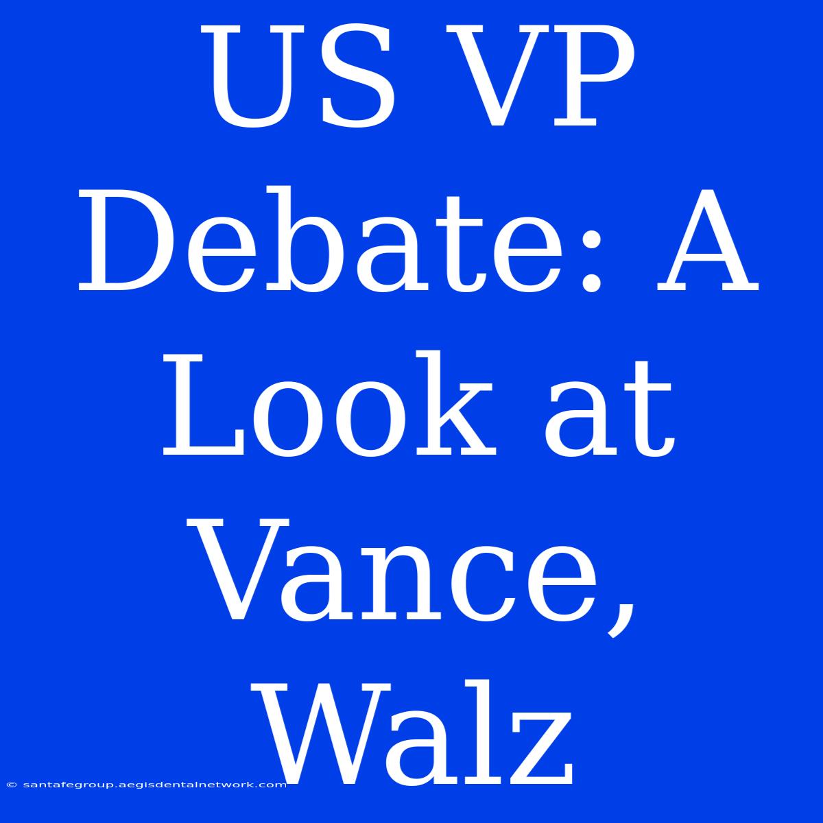 US VP Debate: A Look At Vance, Walz 