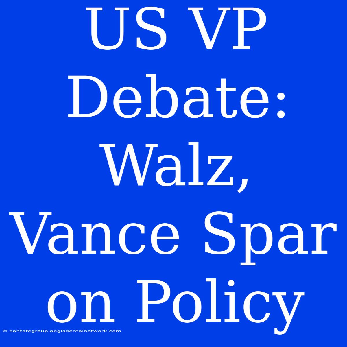 US VP Debate: Walz, Vance Spar On Policy