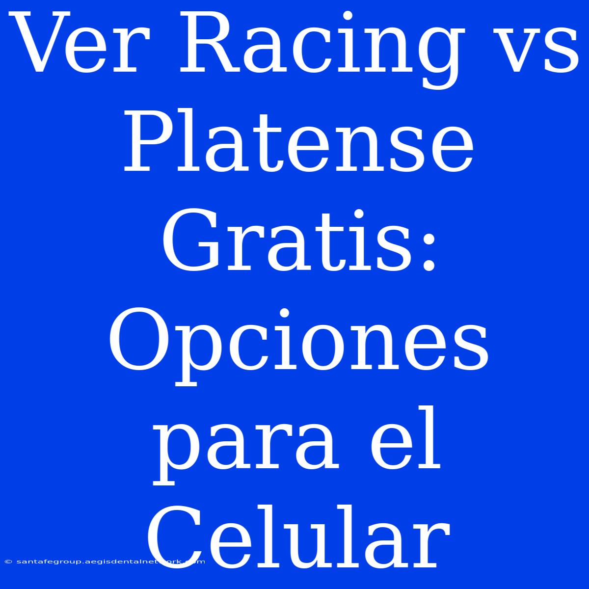 Ver Racing Vs Platense Gratis: Opciones Para El Celular