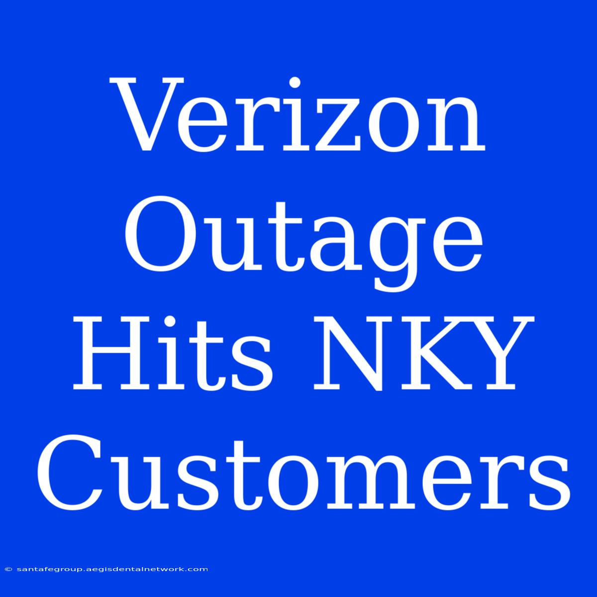 Verizon Outage Hits NKY Customers 