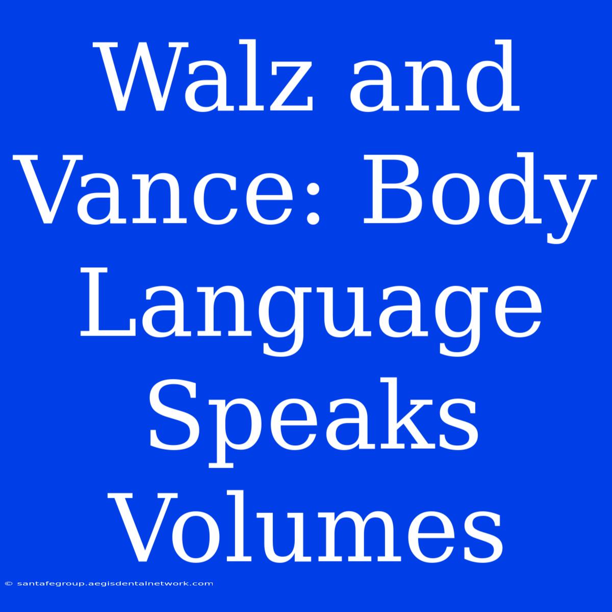 Walz And Vance: Body Language Speaks Volumes