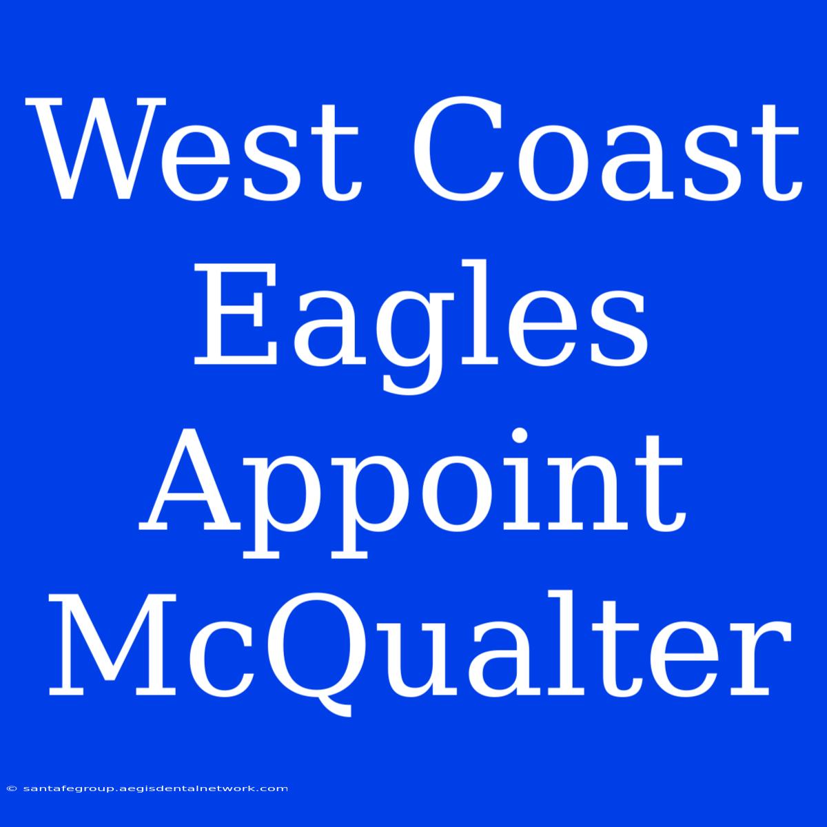 West Coast Eagles Appoint McQualter