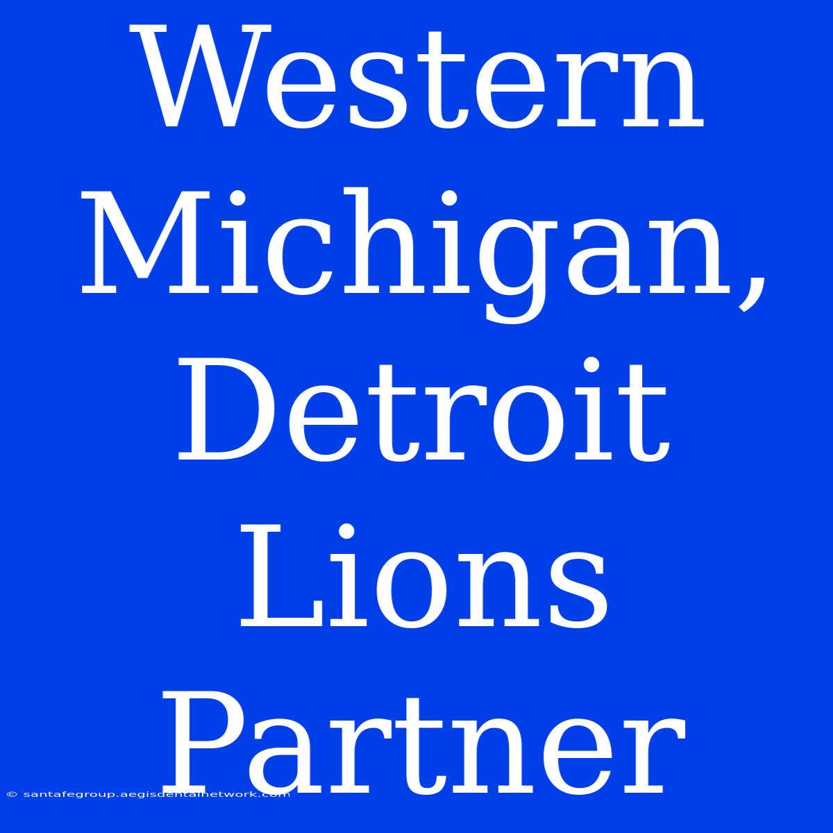 Western Michigan, Detroit Lions Partner