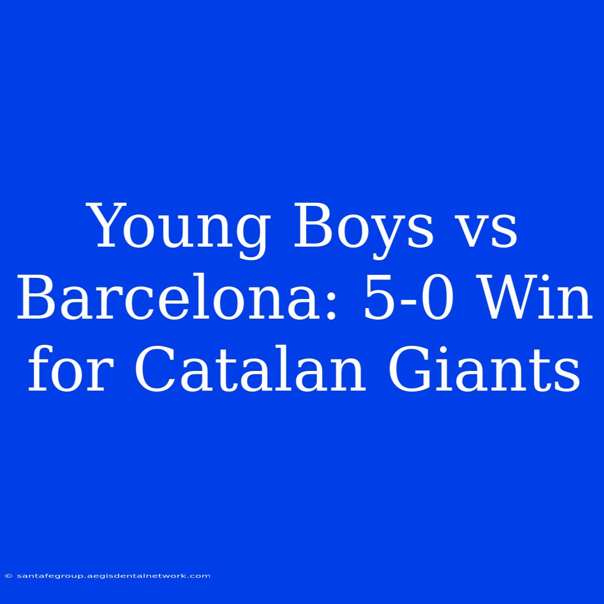 Young Boys Vs Barcelona: 5-0 Win For Catalan Giants